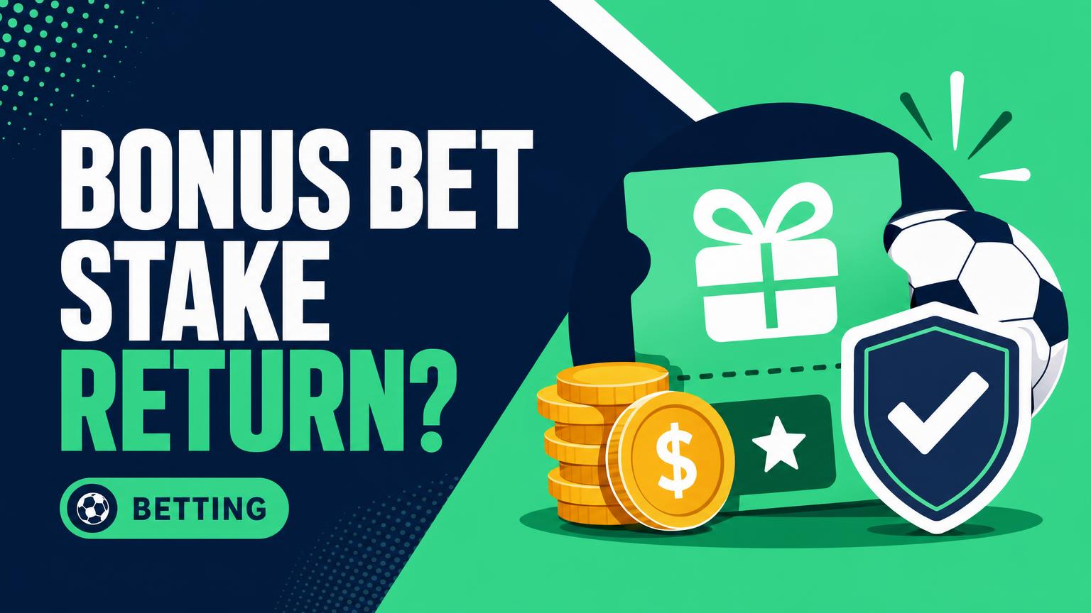 Does a Bonus Bet Stake Return When a Wager Wins?